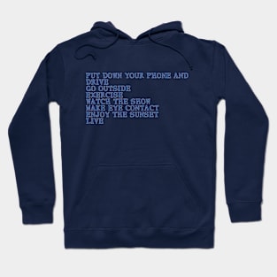 PUT DOWN YOUR PHONE AND... #2 Hoodie